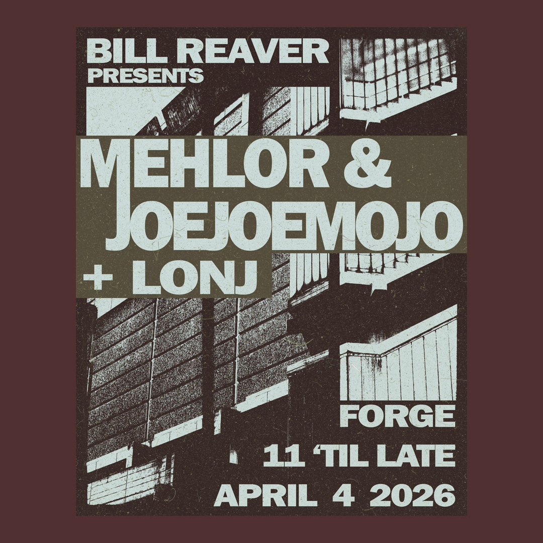 BILL REAVER presents: Mehlor & Joejoemojo