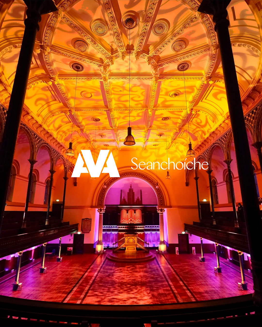 AVA x Seanchoíche: Time - The Round Chapel