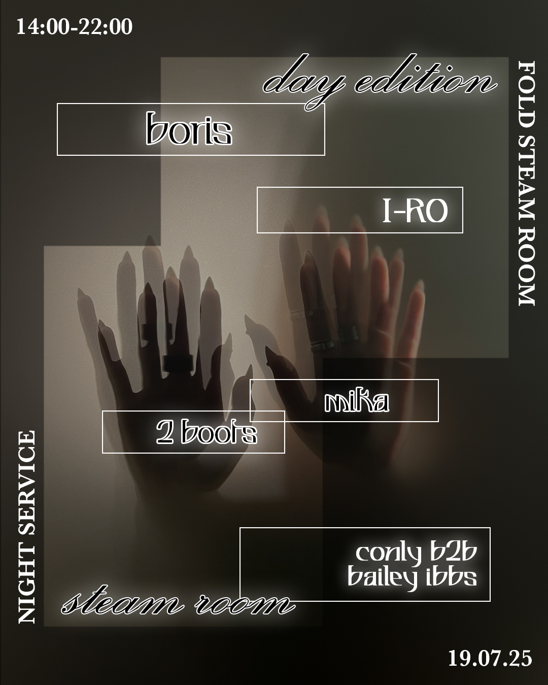[SOLD OUT] Night Service: Day Edition w/ Boris, I-RO, Mika, 2 boots, Bailey Ibbs b2b Conly