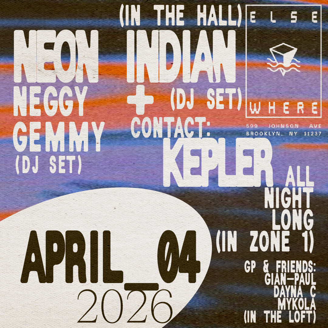 Neon Indian & Guests DJ Night at Elsewhere