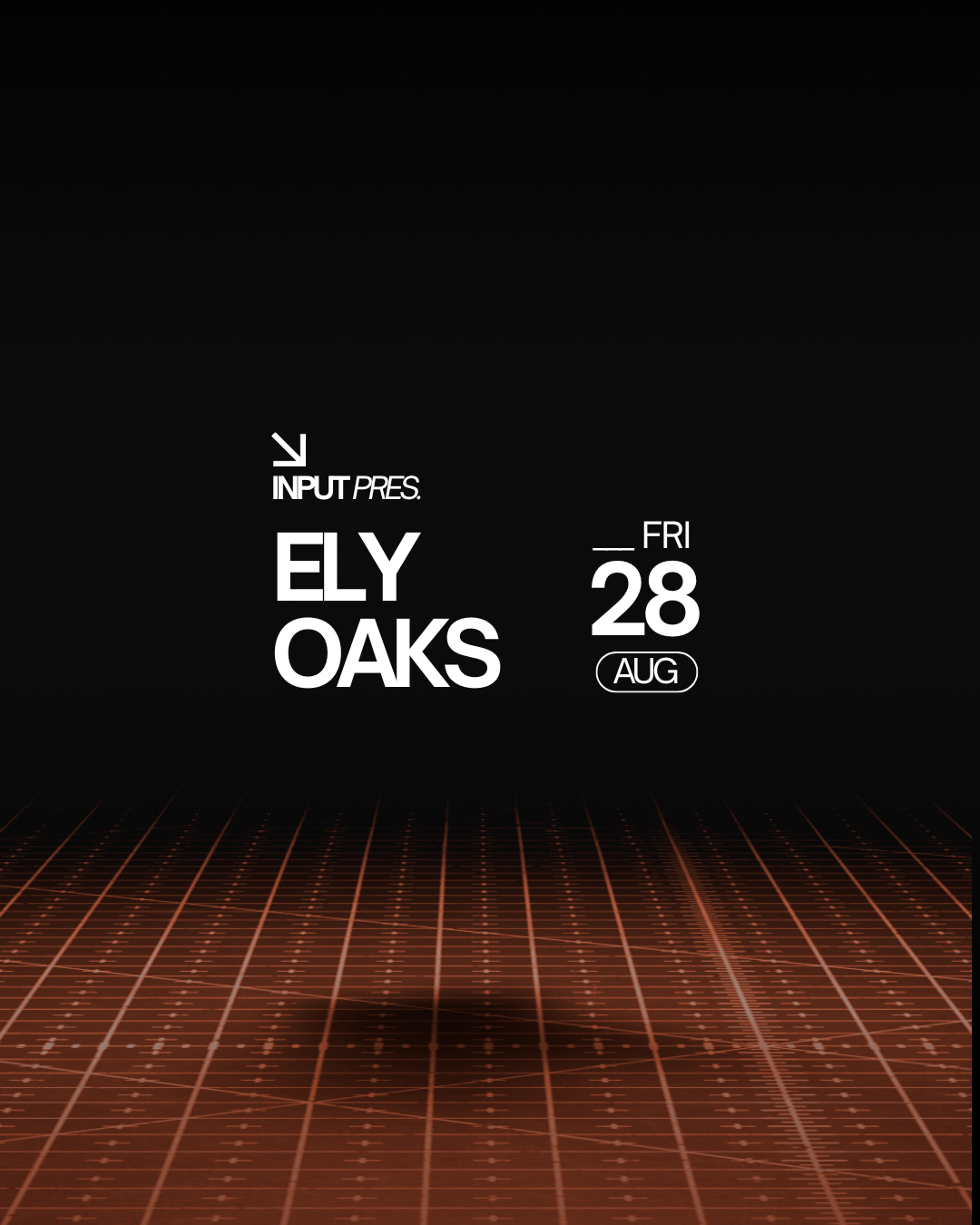 INPUT pres Ely Oaks
