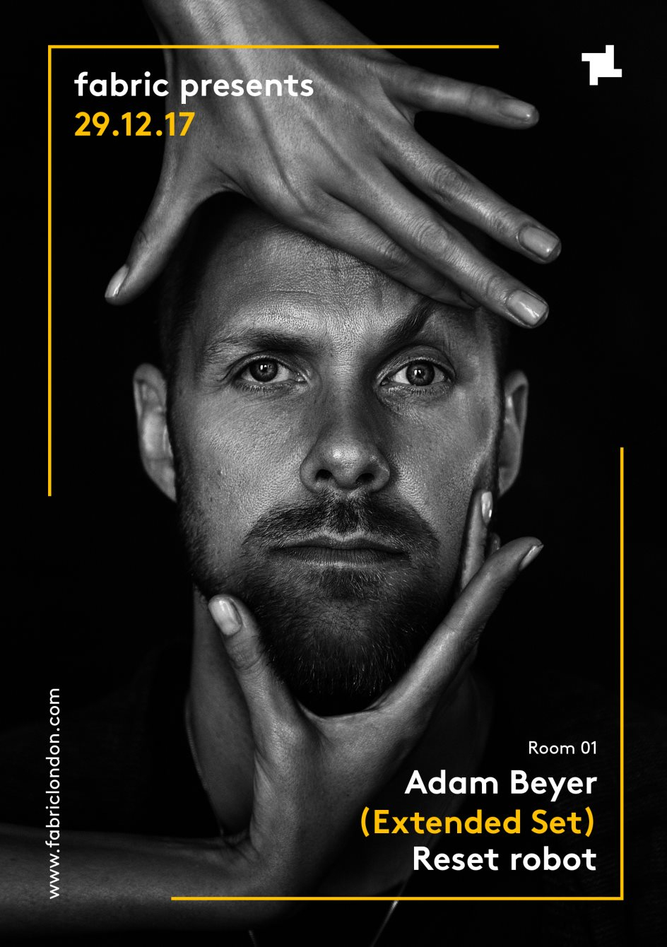 fabric presents: Adam Beyer (Extended Set) & Reset Robot at fabric