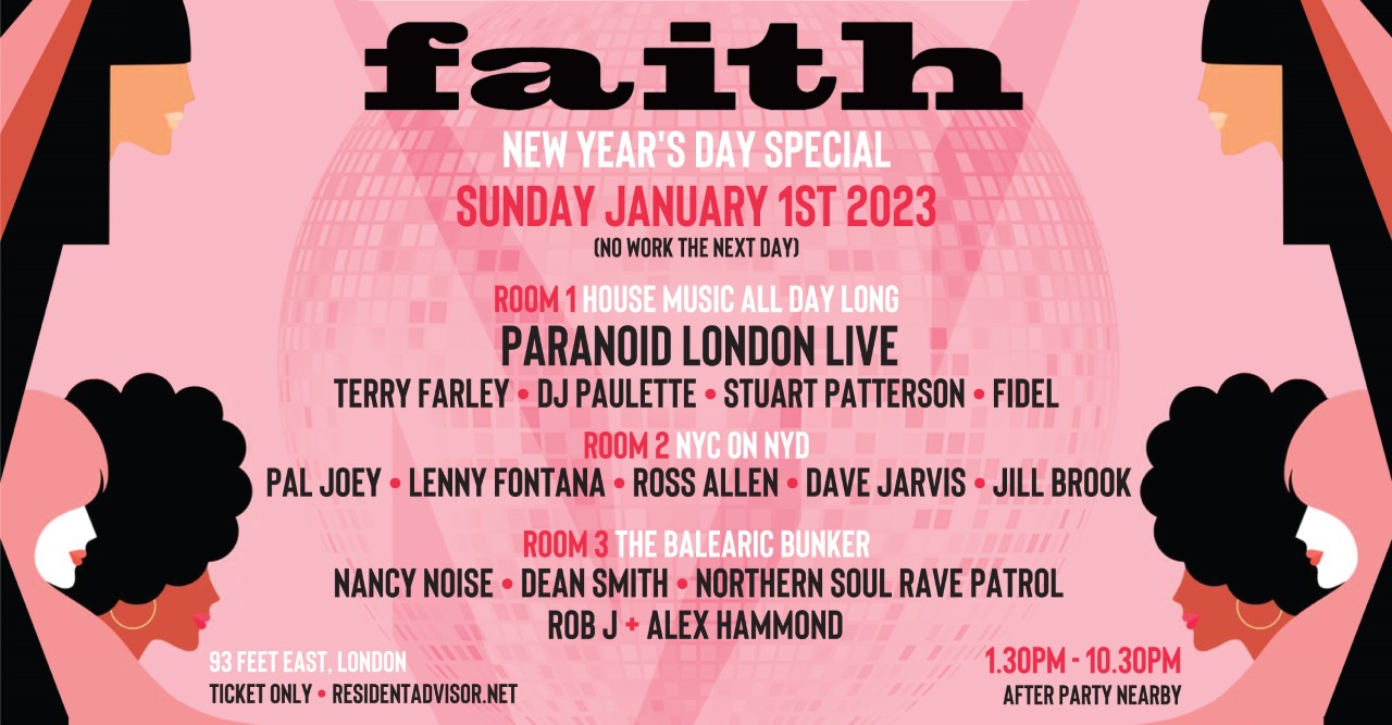 Faith New Year S Day Special At 93 Feet East London
