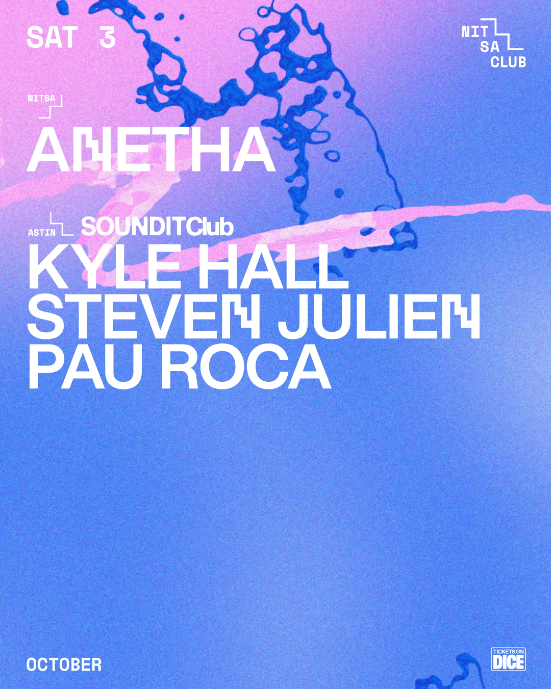 Anetha / SOUNDIT Club: Kyle Hall · Steven Julien · Pau Roca