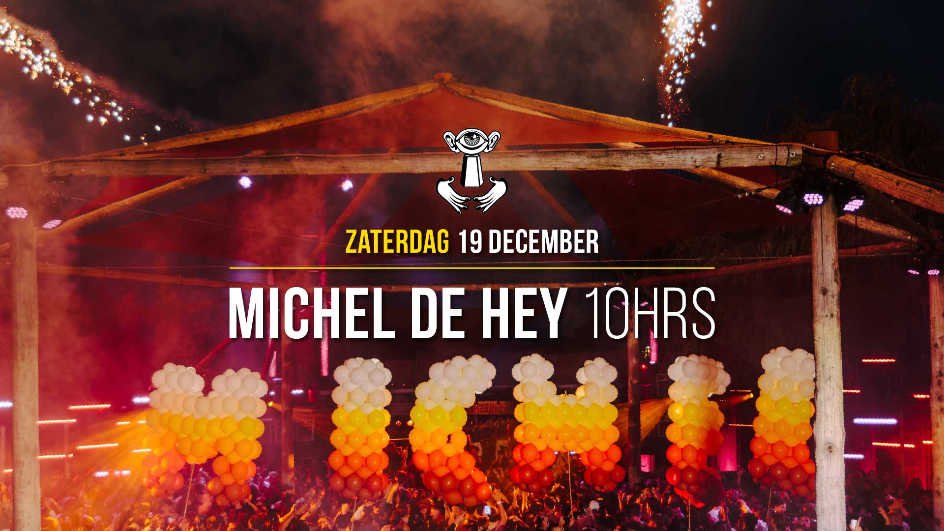 19 DEC - Thuishaven with Michel de Hey 10HRS