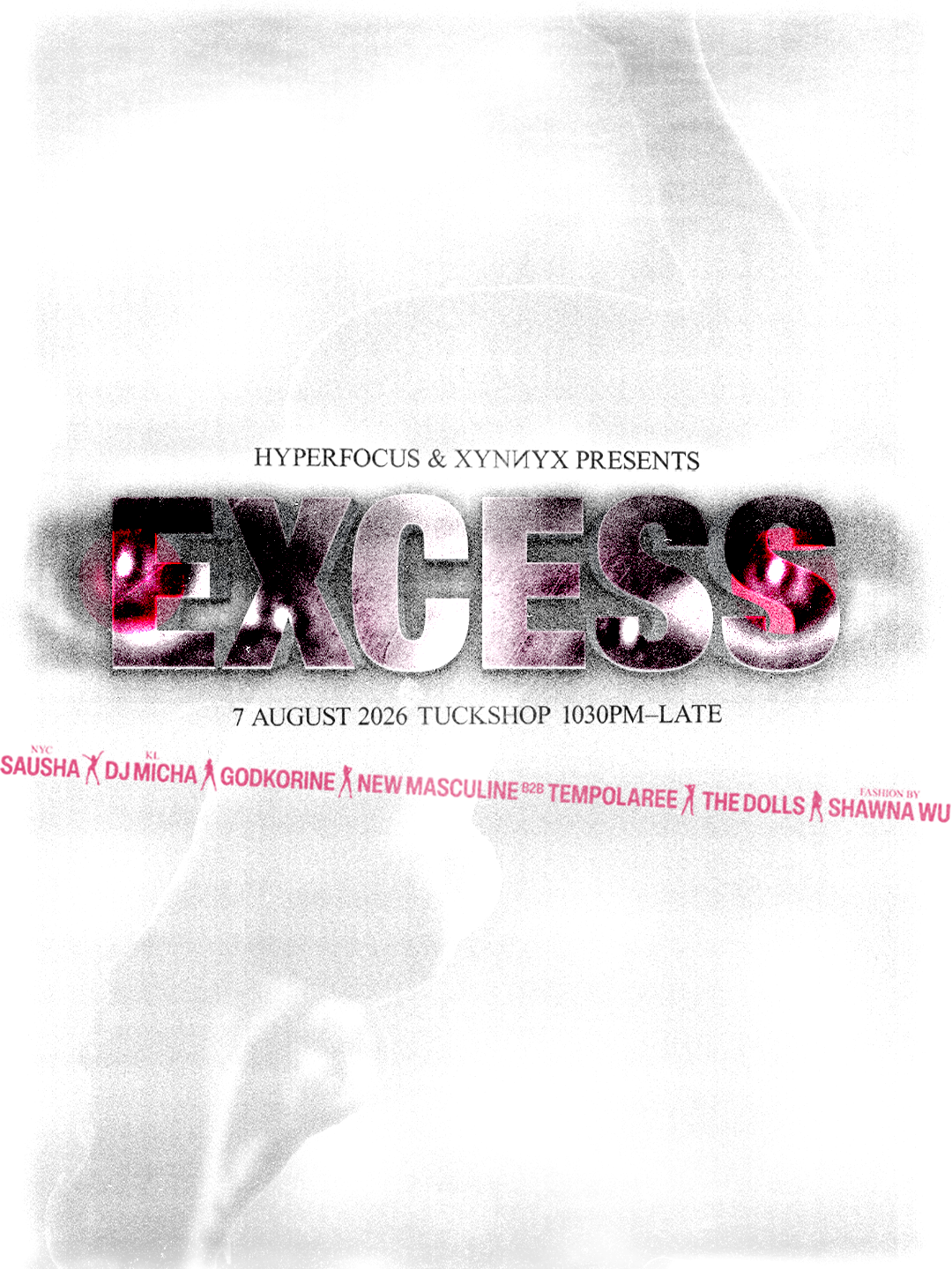 HYPERFOCUS & XYNNYX: EXCESS at Tuff Club