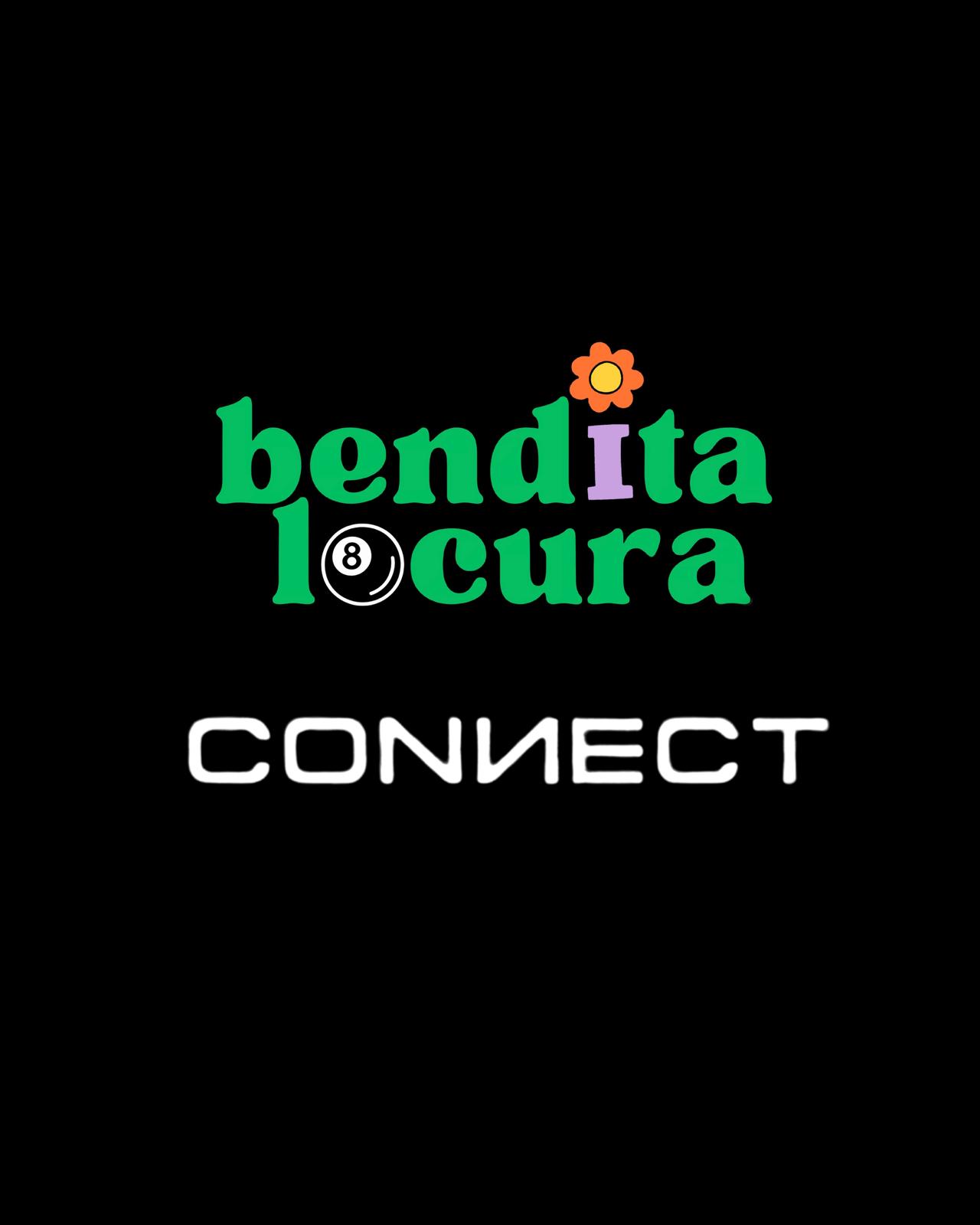 Bendita Locura x Connect