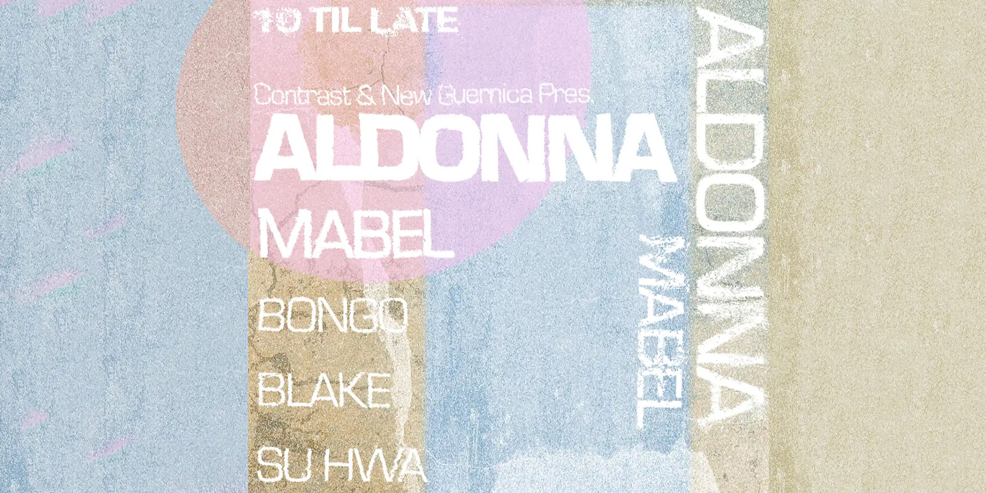 Contrast x Guerns Pres: Aldonna & Mabel [+GUESTS]