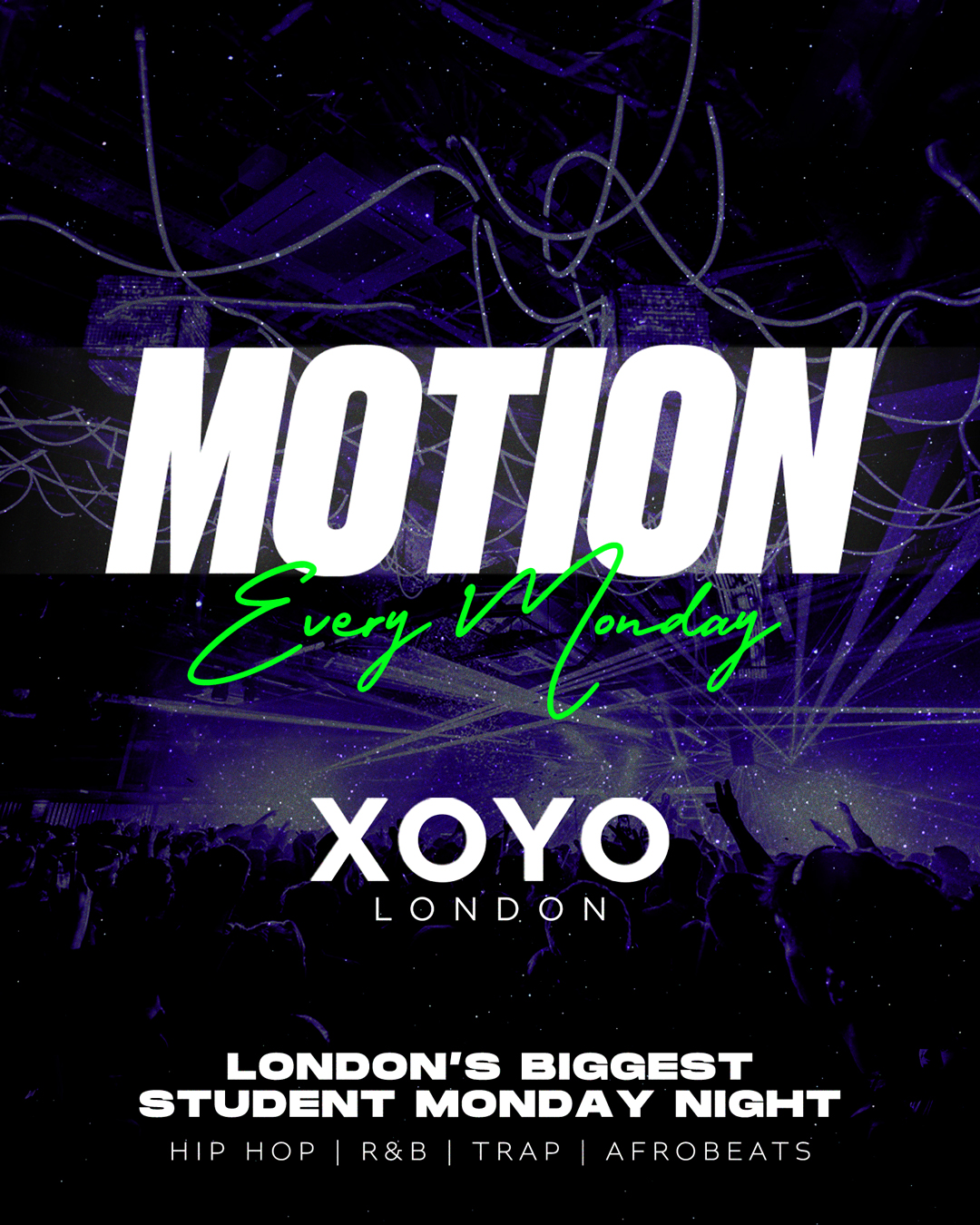 MOTION Every Monday - End of Term