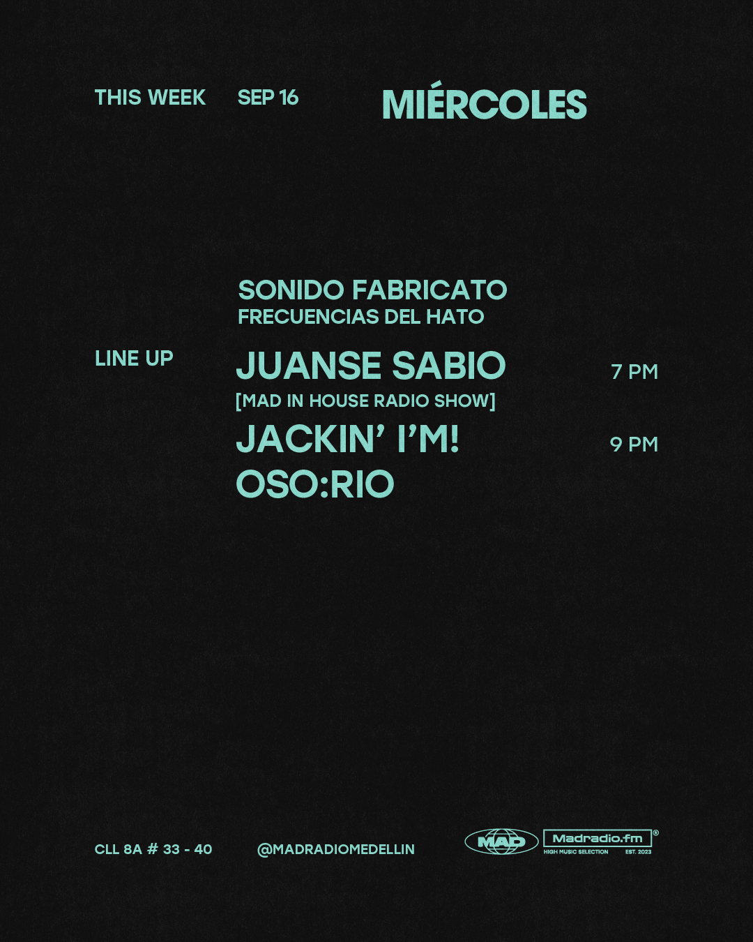SONIDO FABRICATO: JACKIN' I'M! / OSO:RIO / JUANSE SABIO