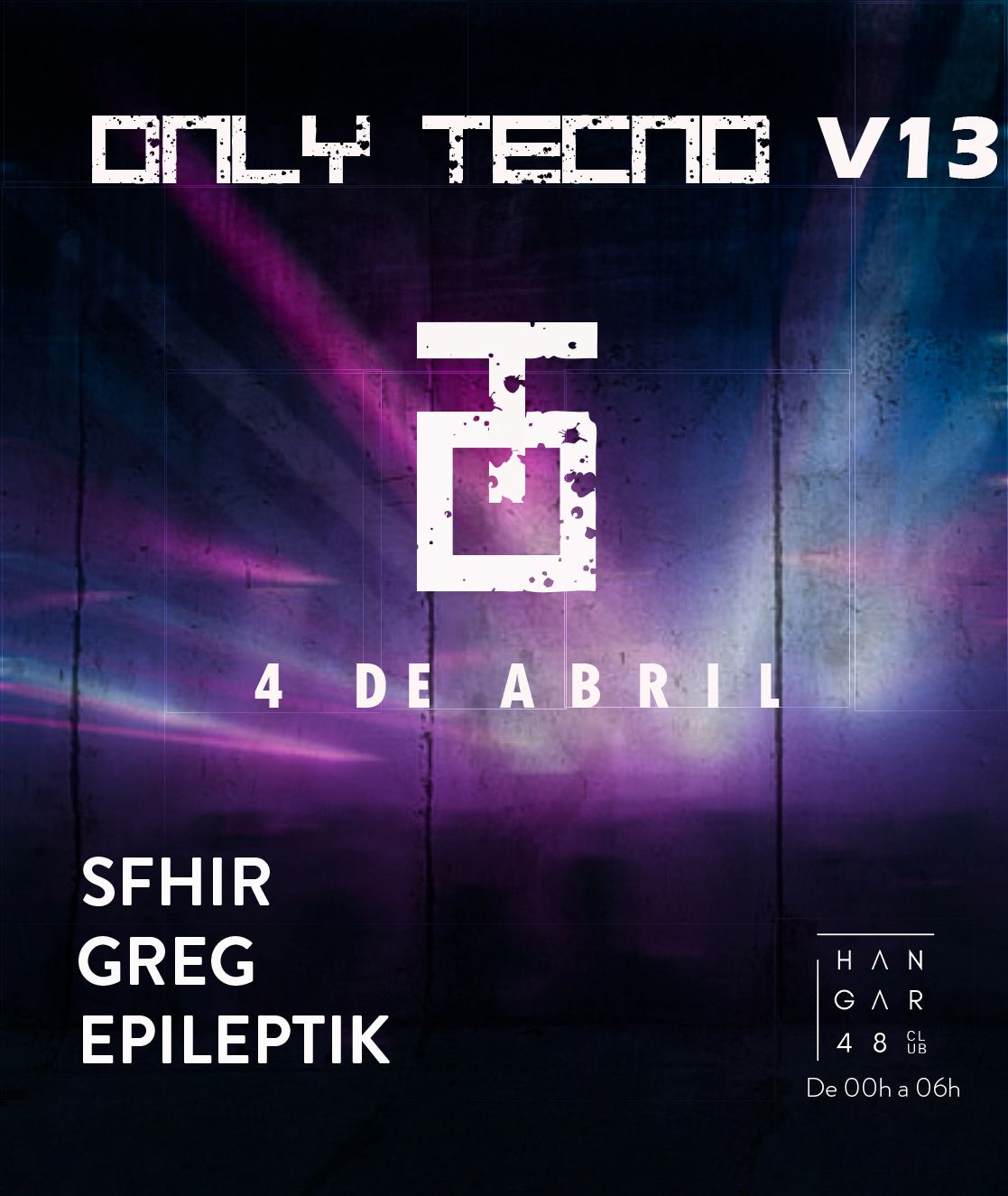 ONLY TECNO V13: SFHIR, GREG, Epileptik