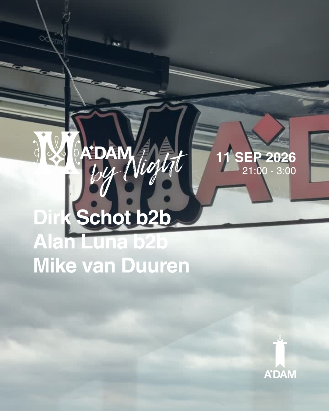 Madam by Night invites: Dirk Schot b2b Alan Luna b2b Mike van Duuren