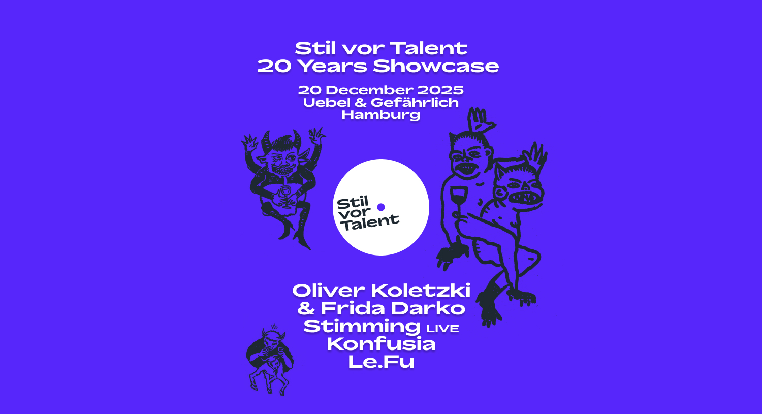 Stil vor Talent 20 Years Showcase Hamburg bei Uebel & Gefährlich