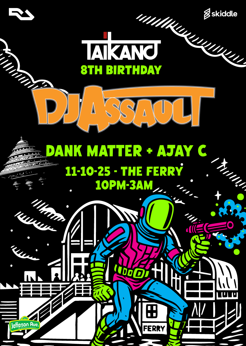 Taikano 8th BIRTHDAY with DJ Assault // DANK MATTER // AJAY C at