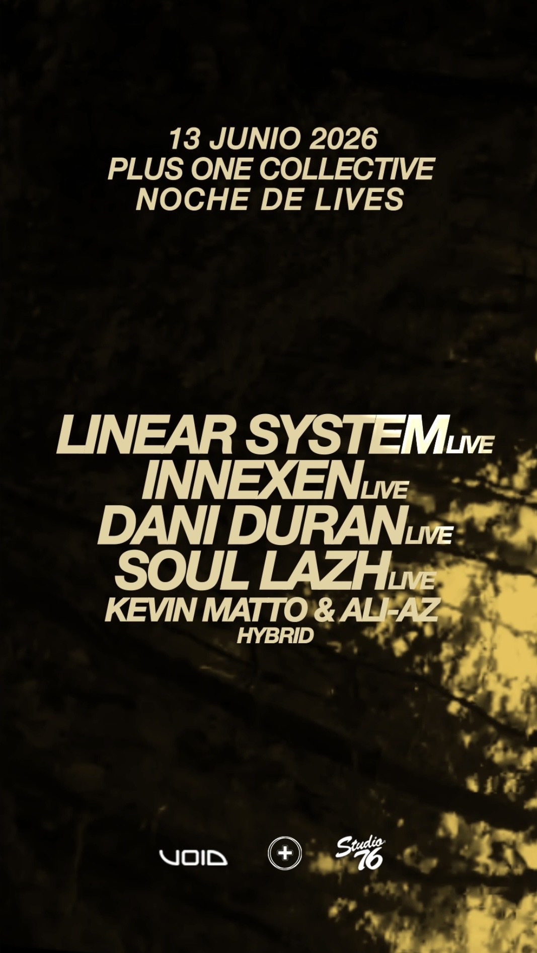 Plus One X Linear System + Innexen (Night Live Acts)