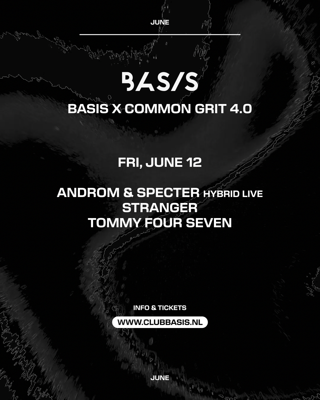 BASIS x Common Grit 4.0/ Androm & Specter [hybrid live]/ Stranger/ Tommy Four Seven
