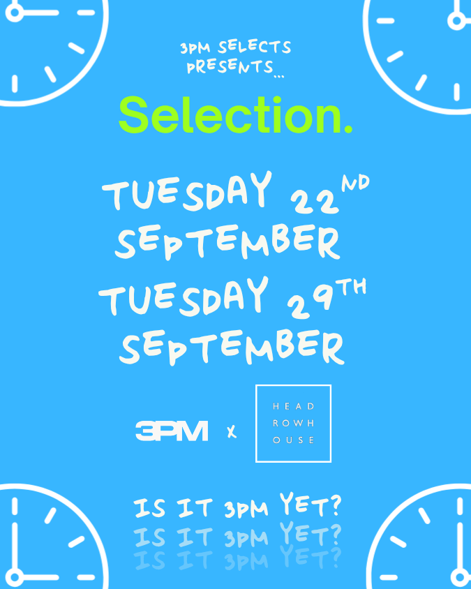 3PM Selects Headrow Opening Party at Headrow House, Leeds