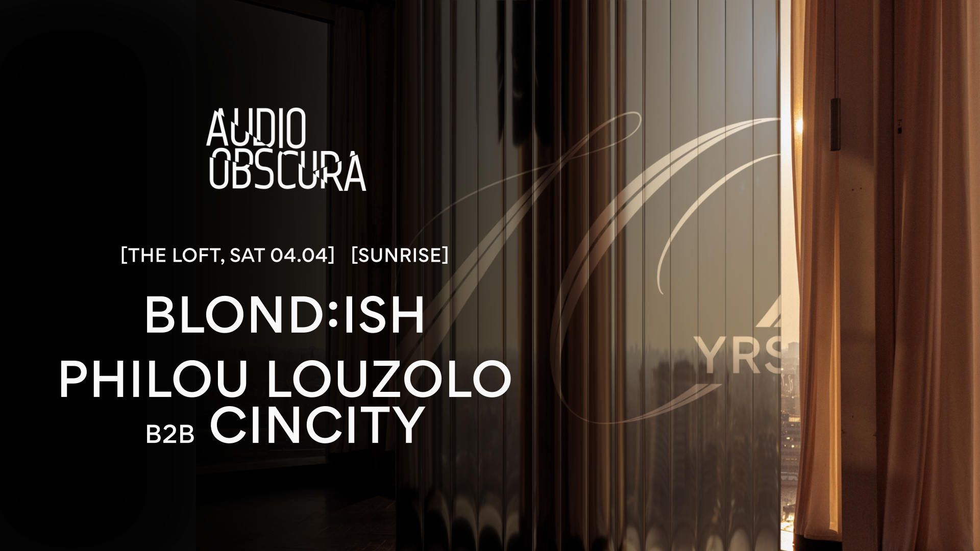 Audio Obscura at The Loft with BLOND:ISH & Philou Louzolo b2b Cincity