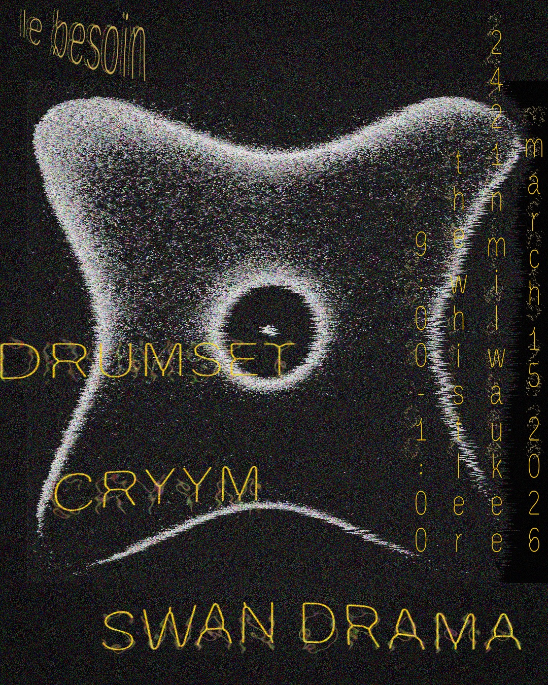 Le Besoin: Swan Drama, Cryym, Drumset