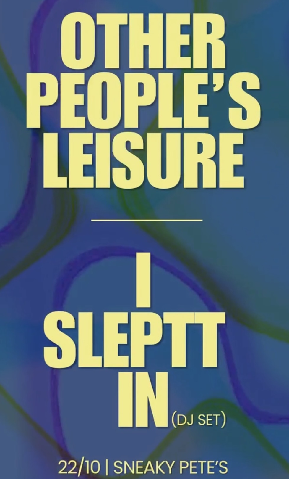 Other People's Leisure (live) x I.Sleptt.In (DJ)