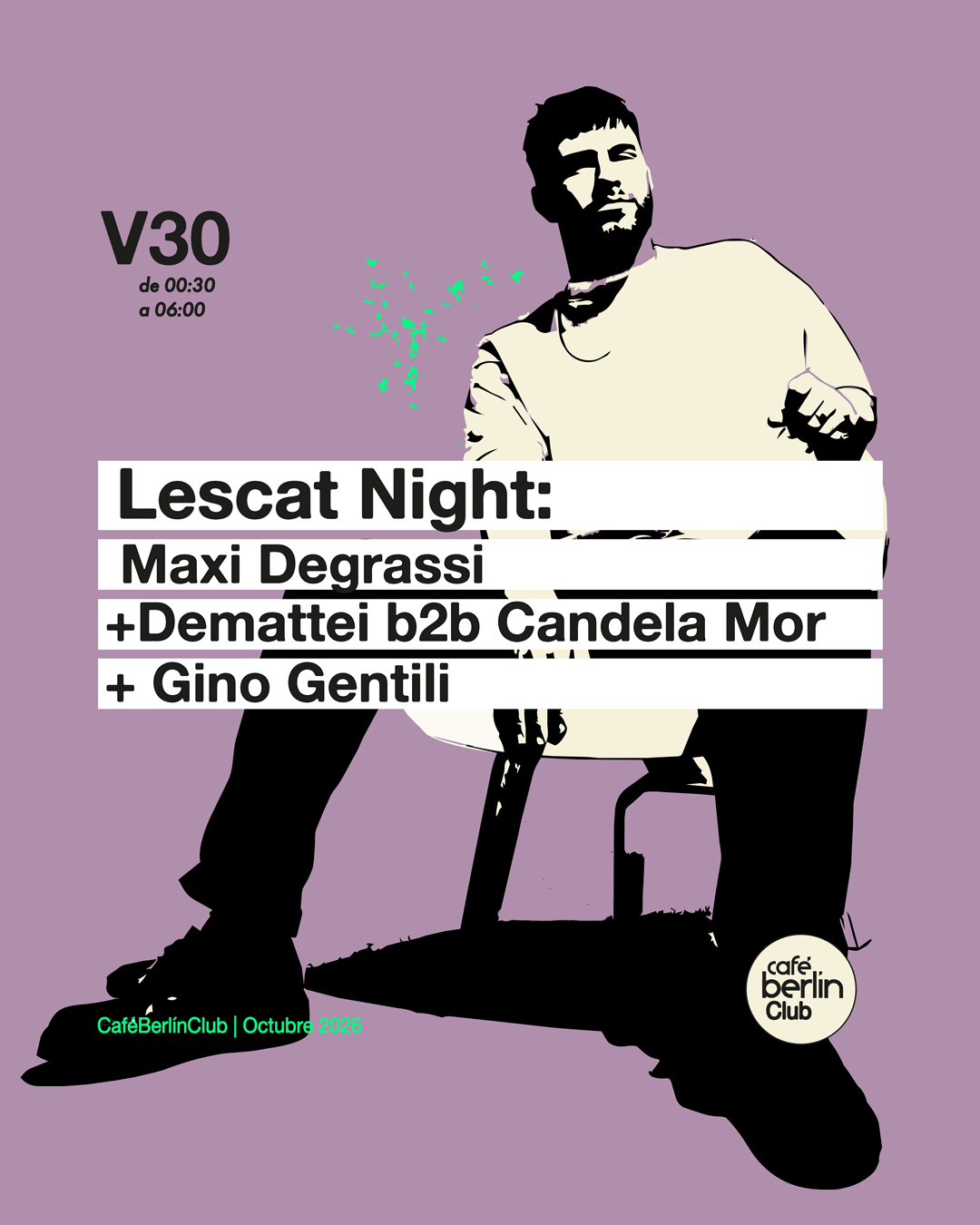 Lescat · Maxi Degrassi + Demattei B2B Candela Mor + GINO GENTILI