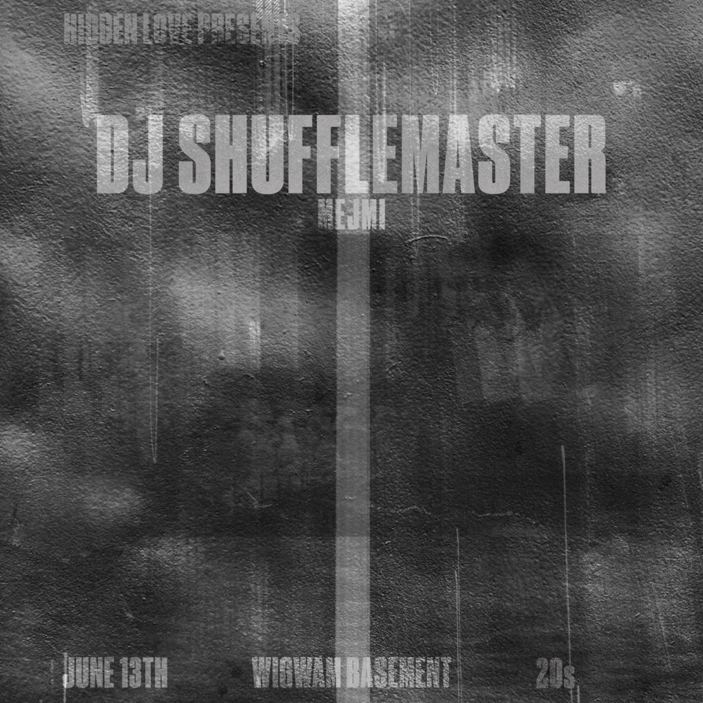 Hidden Love presents: DJ Shufflemaster & MEJMI