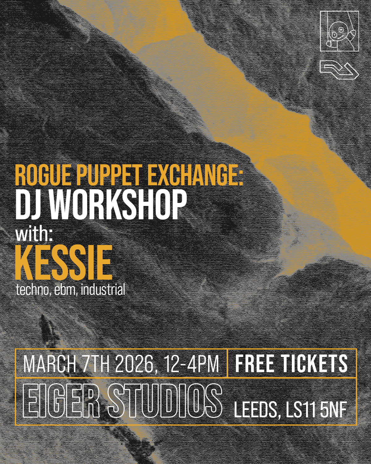 ROGUE PUPPET EXCHANGE: DJ Workshop W/ Kessie