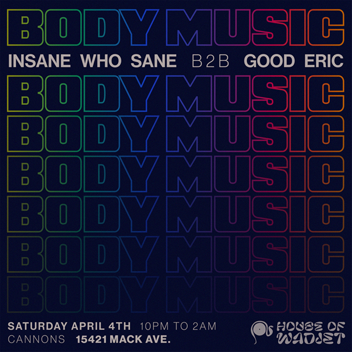 Body Music: insane who sane B2B Good Eric