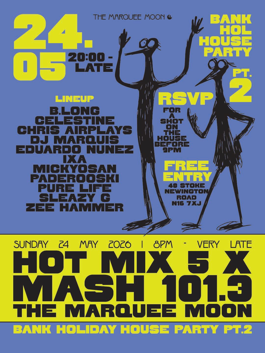 Hot Mix 5 & Mash 101.3 x The Marquee Moon: Bank Holiday Sunday House Party