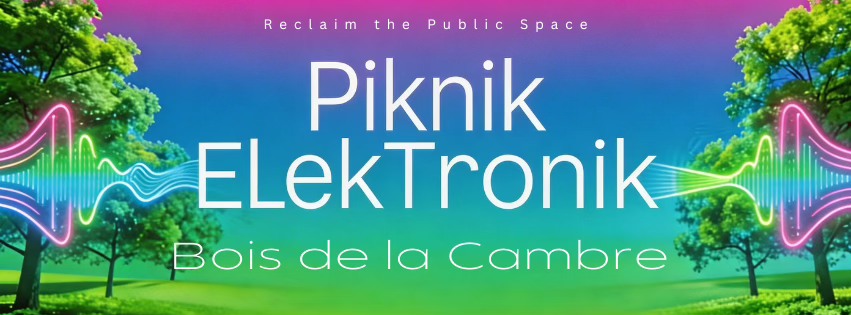 Piknik Elektronik - Bois de la Cambre (free open air)