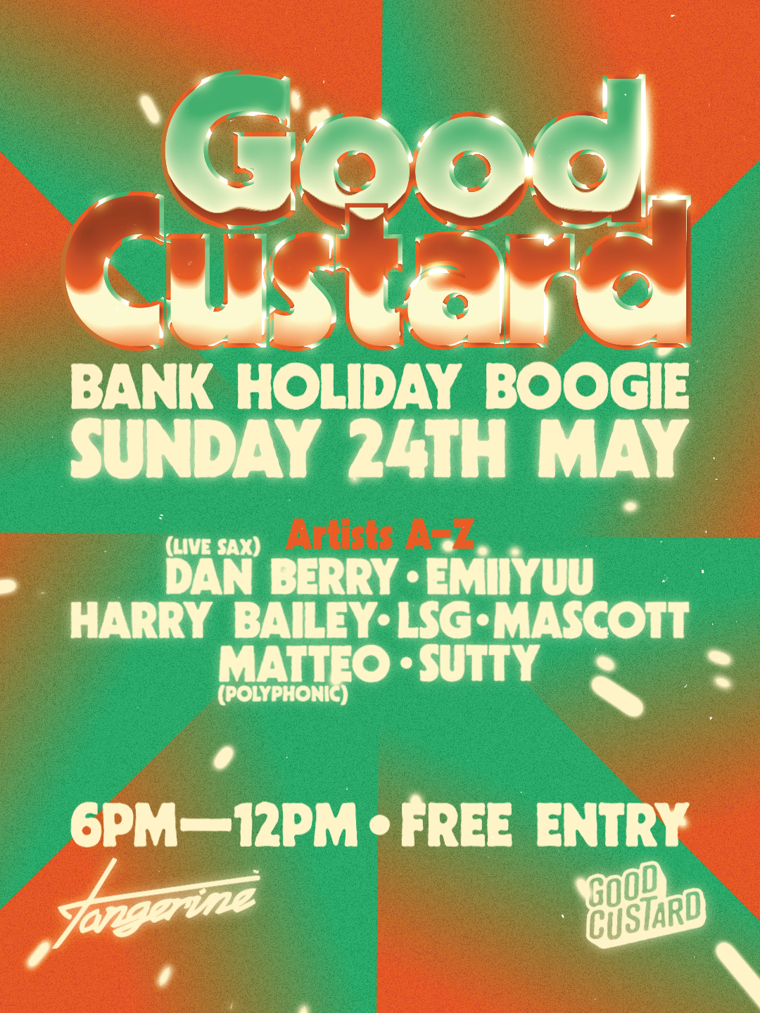 Tangerine Bank Holiday Boogie x Good Custard