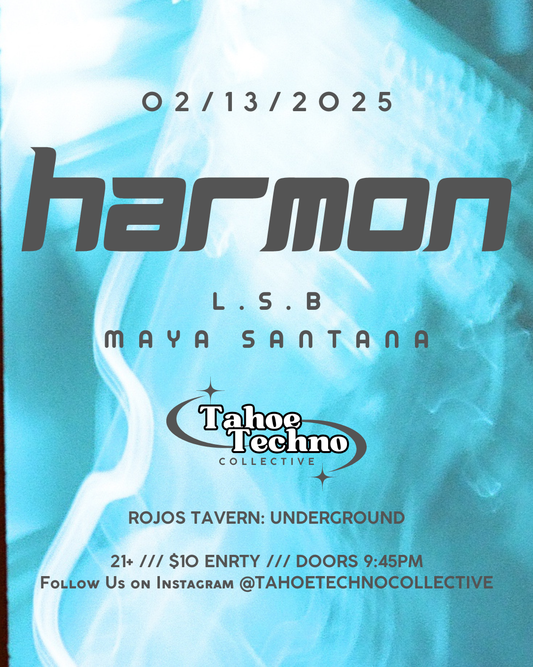 Harmon, Maya Santana, L.S.B presented by Tahoe Techno Collective at Rojos  Tavern, California, image size:1080x1350