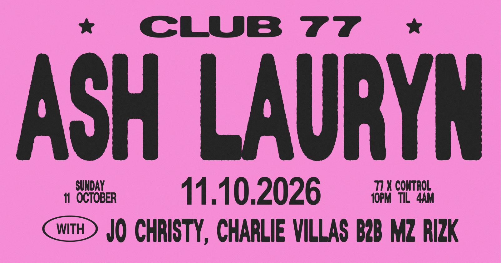 77 X Control: Ash Lauryn, Jo Christy, Charlie Villas b2b Mz Rizk