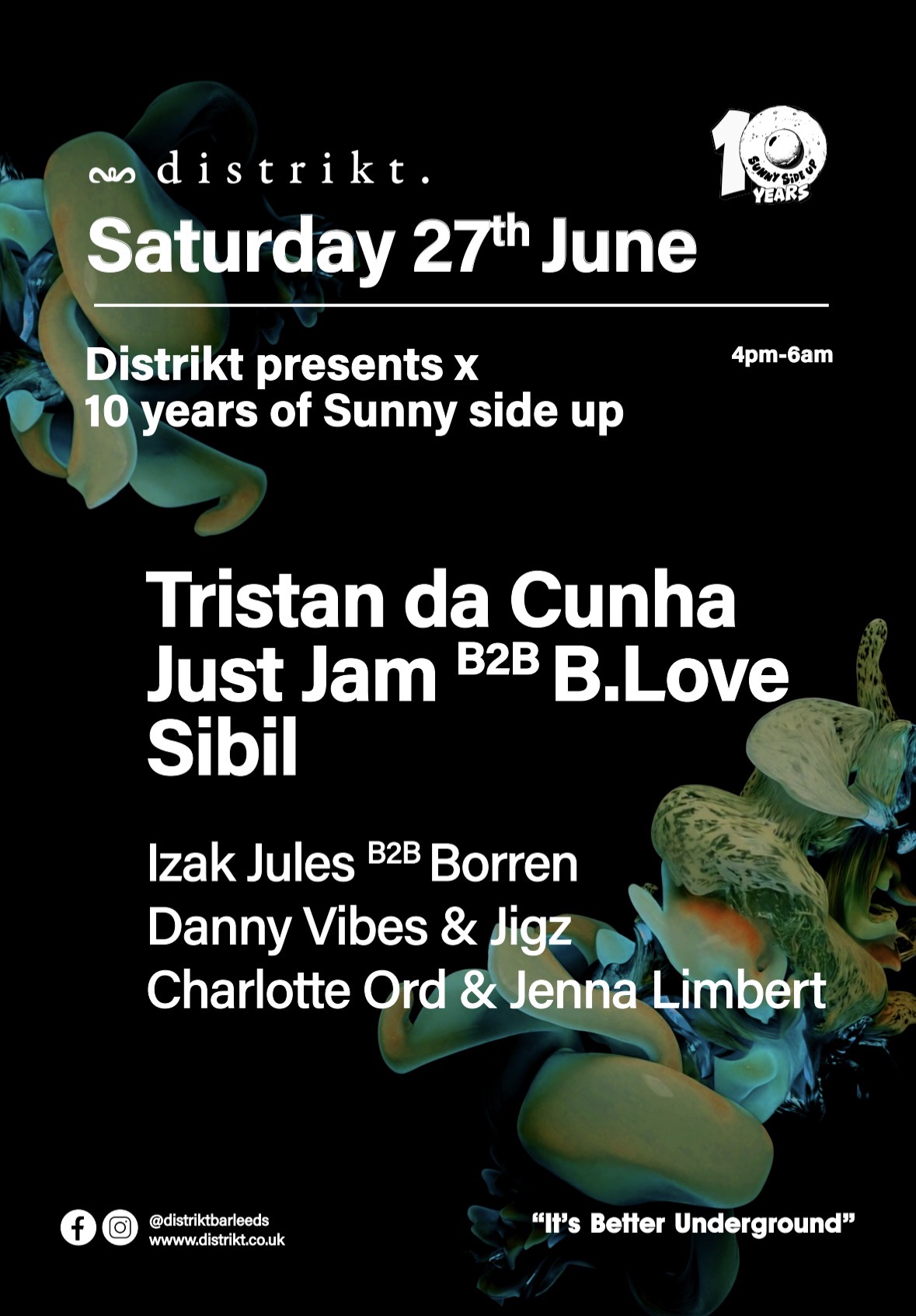 Distrikt presents x 10 years of sunny side Tristan da Cunha, Just Jam & B.Love, Sibil