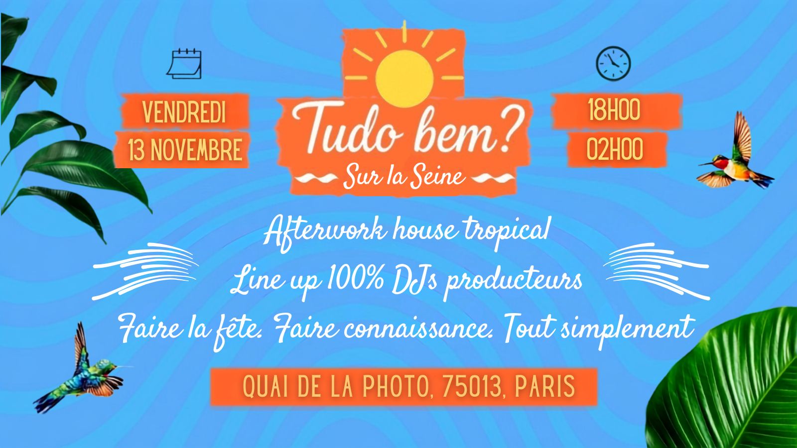Tudo Bem? – Afterwork House Tropical Sur La Seine - Quai de la Photo