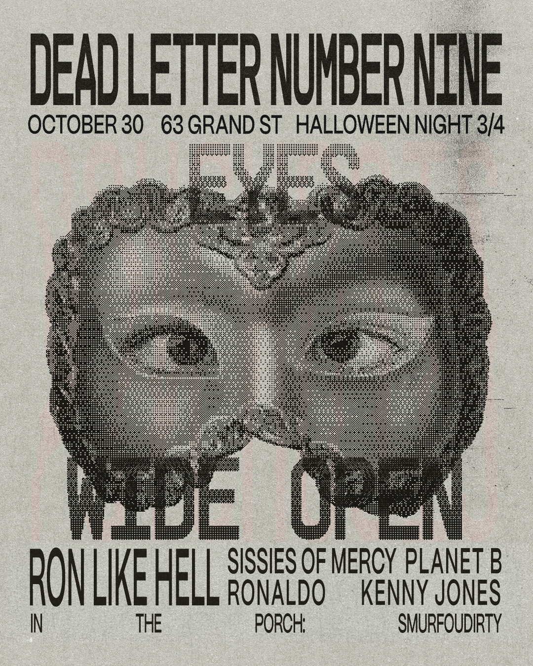 Eyes Wide Open: Halloween Party Pt. 3 of 4 - Ron Like Hell, Sissies of Mercy, Ronaldo, Planet B