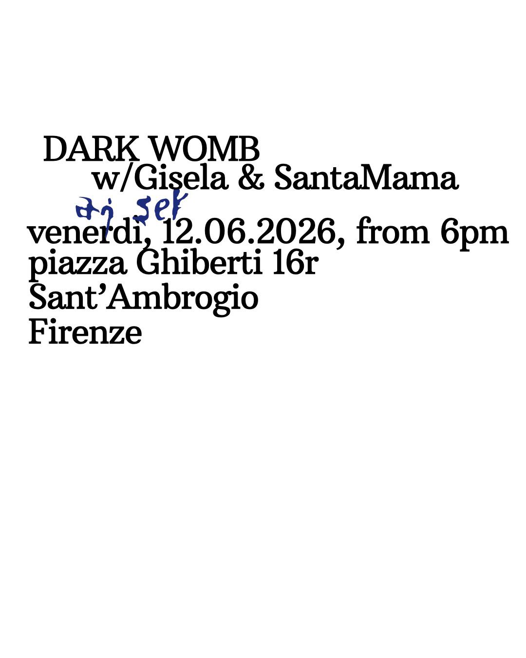 DARK WOMB w/Gisela & SantaMama // dj-set