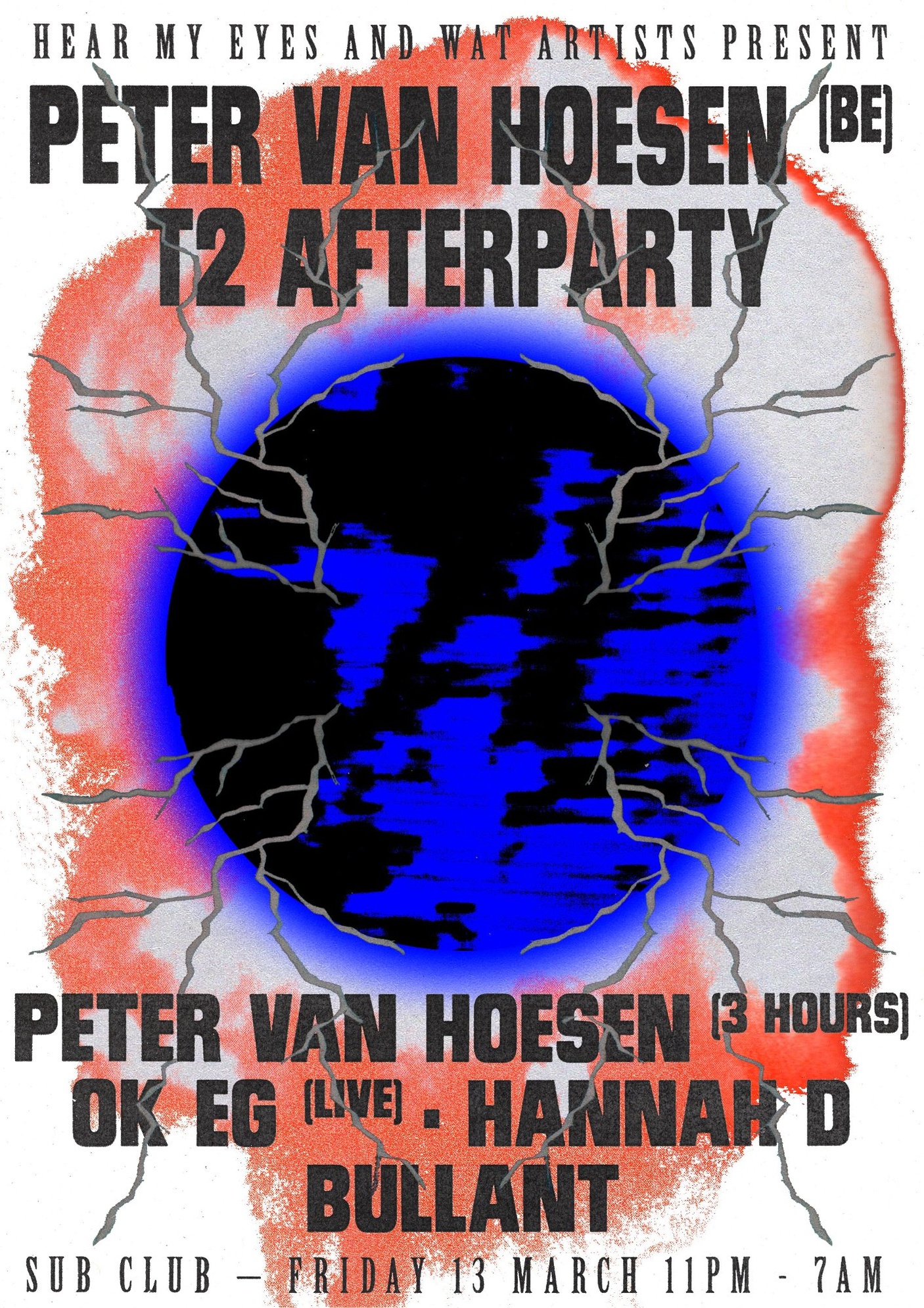 T2 Afterparty: Peter Van Hoesen pres by Hear My Eyes and WAT Artists