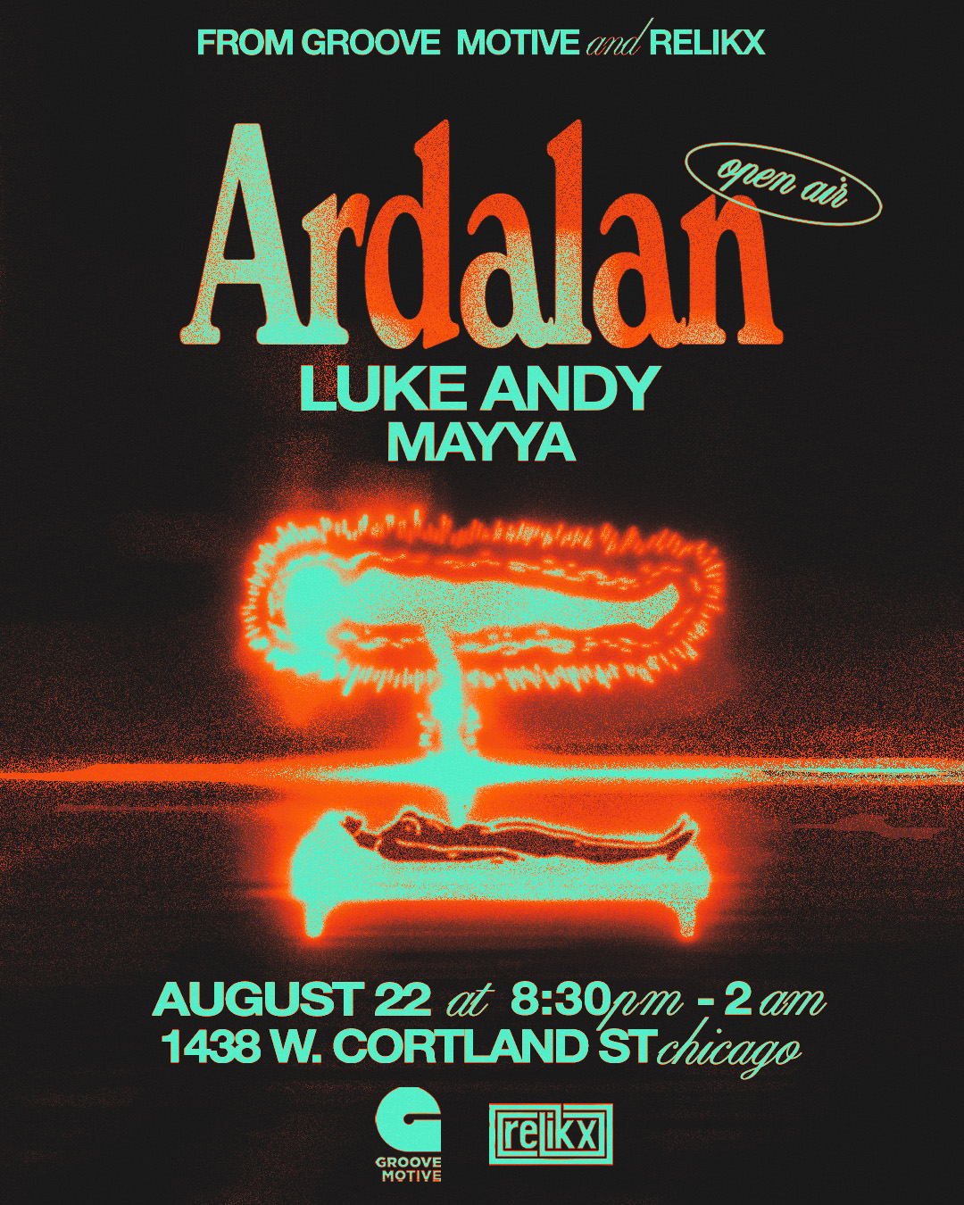 relikx Events & Groove Motive: Ardalan, Luke Andy, & MAYYA (open air)