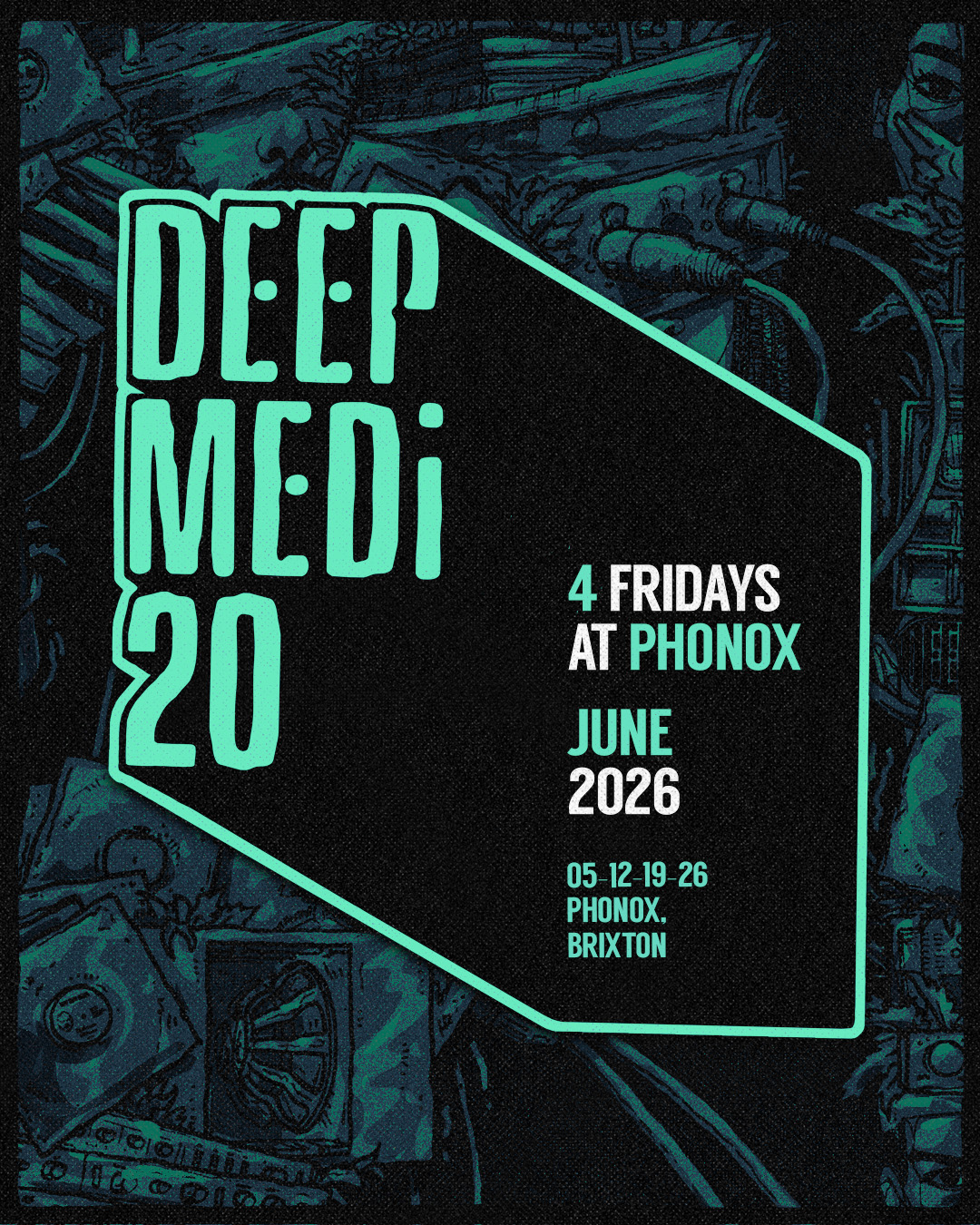 DEEP MEDi 20: 4 Fridays at Phonox