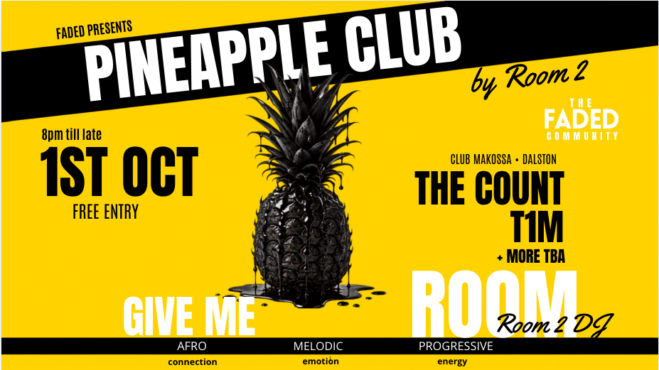 Pineapple Club by Room2 (FREE ENTRY)