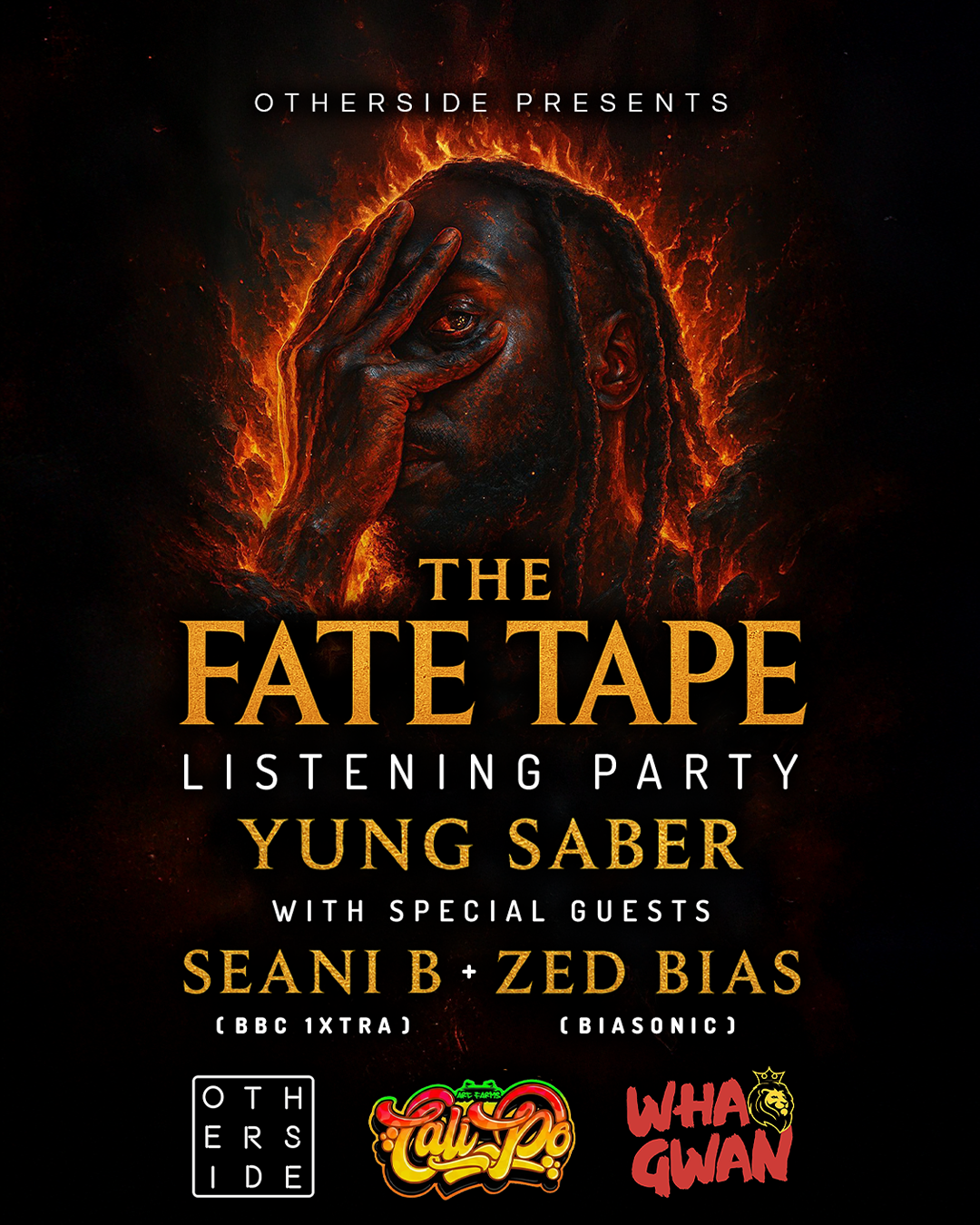 Yung Saber, Seani B + Zed Bias - THE FATE TAPE Listening Party at Otherside hosted by Calipo