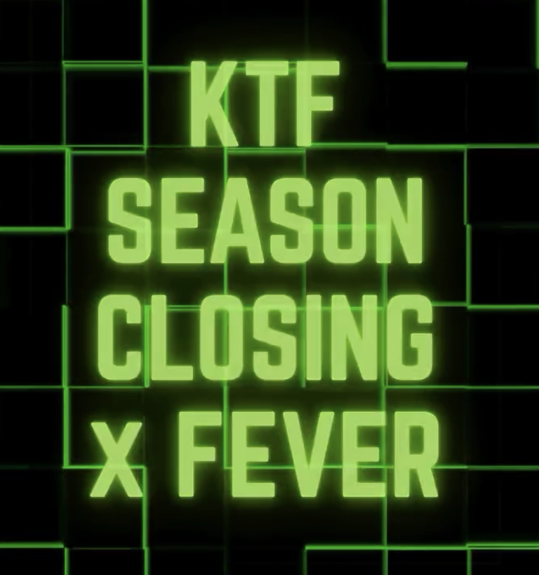 KTF SEASON CLOSING X FEVER