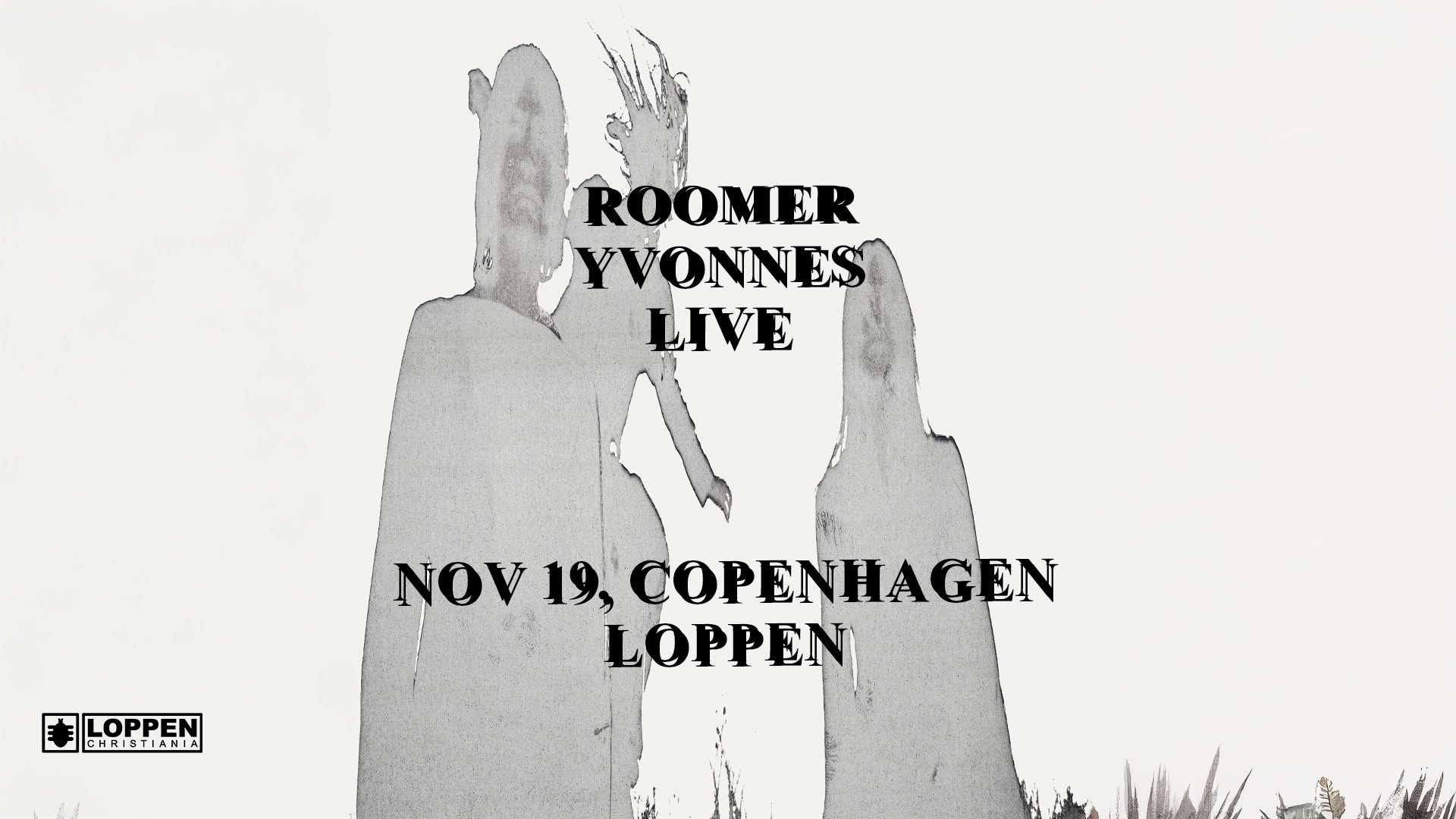 Roomer (DE) + Yvonnes // Loppen