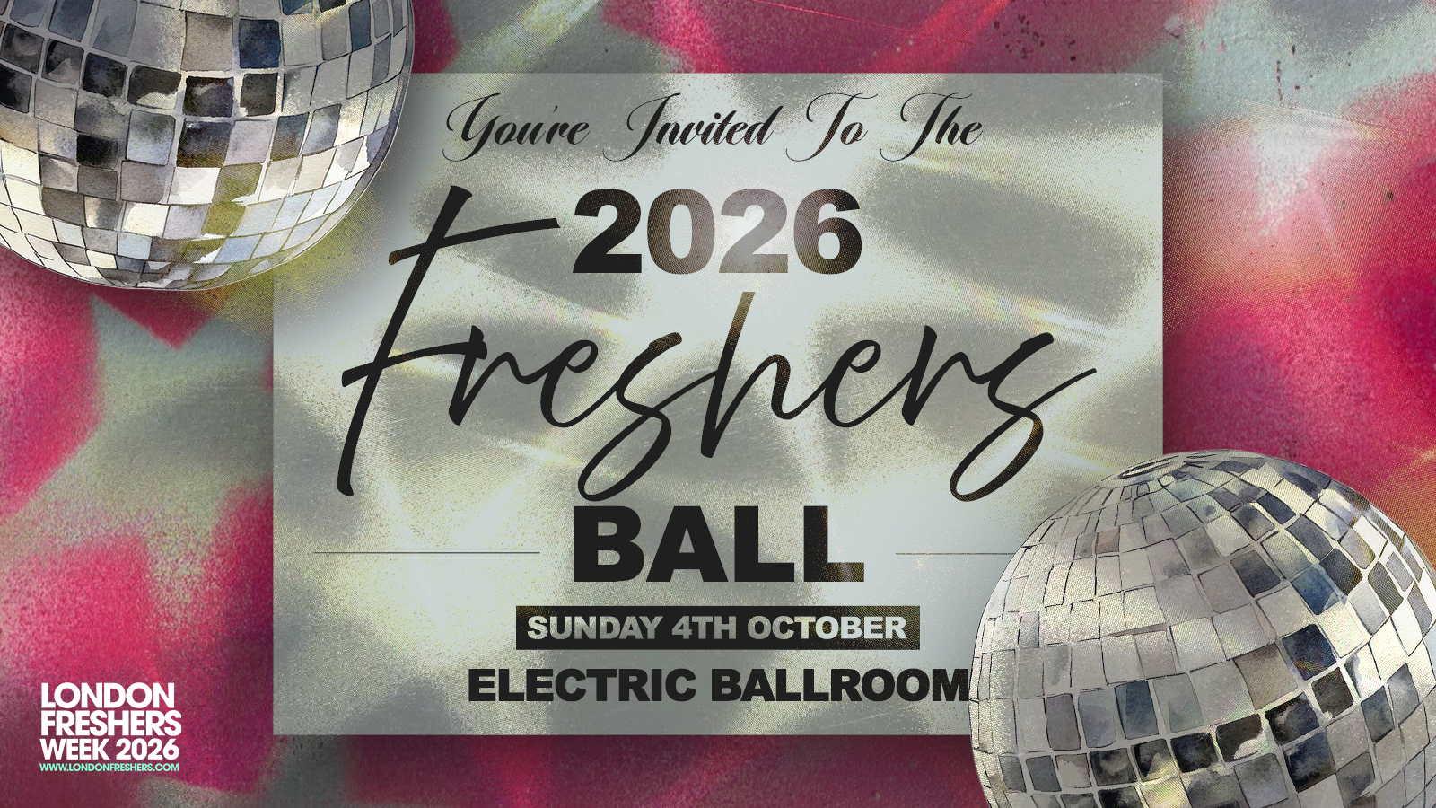 The Freshers Ball 2026 | Your Cordial Invitation to Electric Ballroom