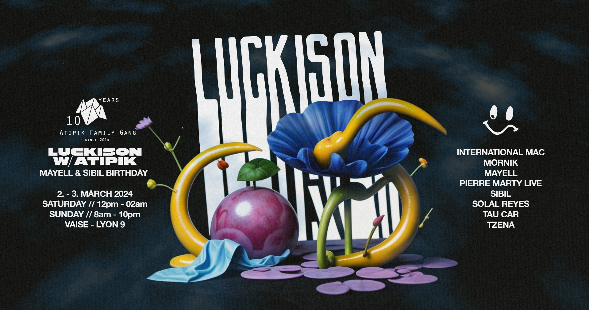 ATIPIK 10 YEARS - LUCKISON & FRIENDS - Closing weekend