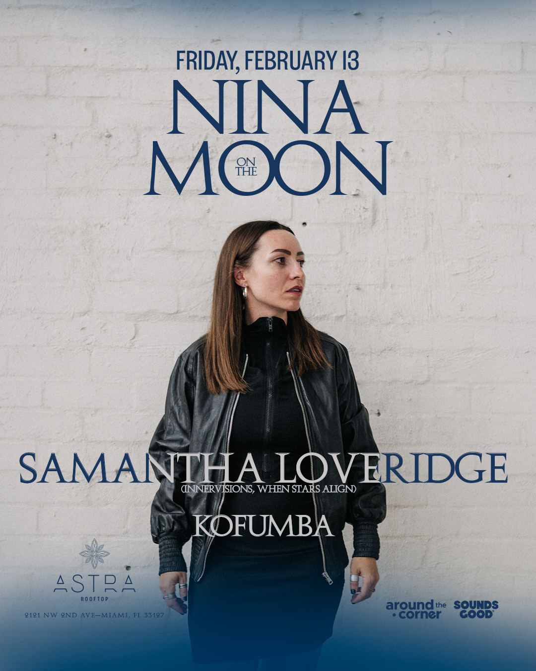 Samantha Loveridge - Astra Rooftop Miami - Friday, February 13th