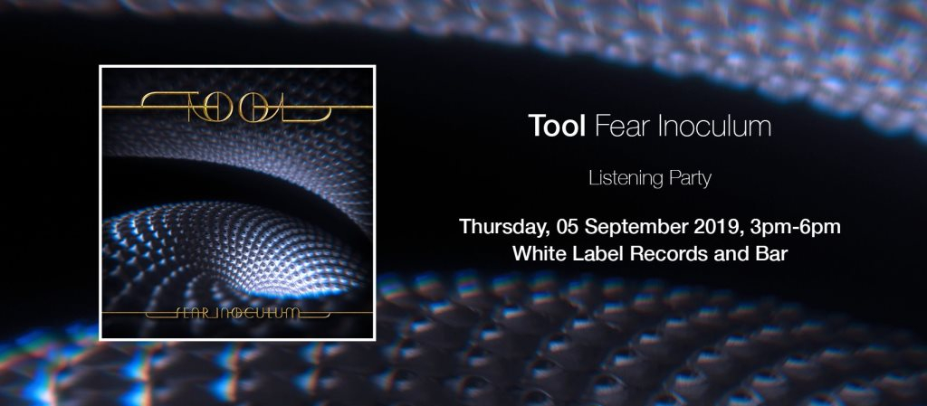 Tool: 'Fear Inoculum' Listening Party at White Label Records