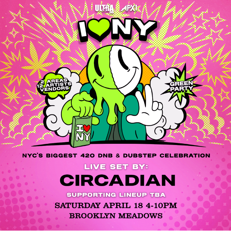 Circadian - I LOVE NY - NYC'S BIGGEST 420 DNB & DUBSTEP CELEBRATION