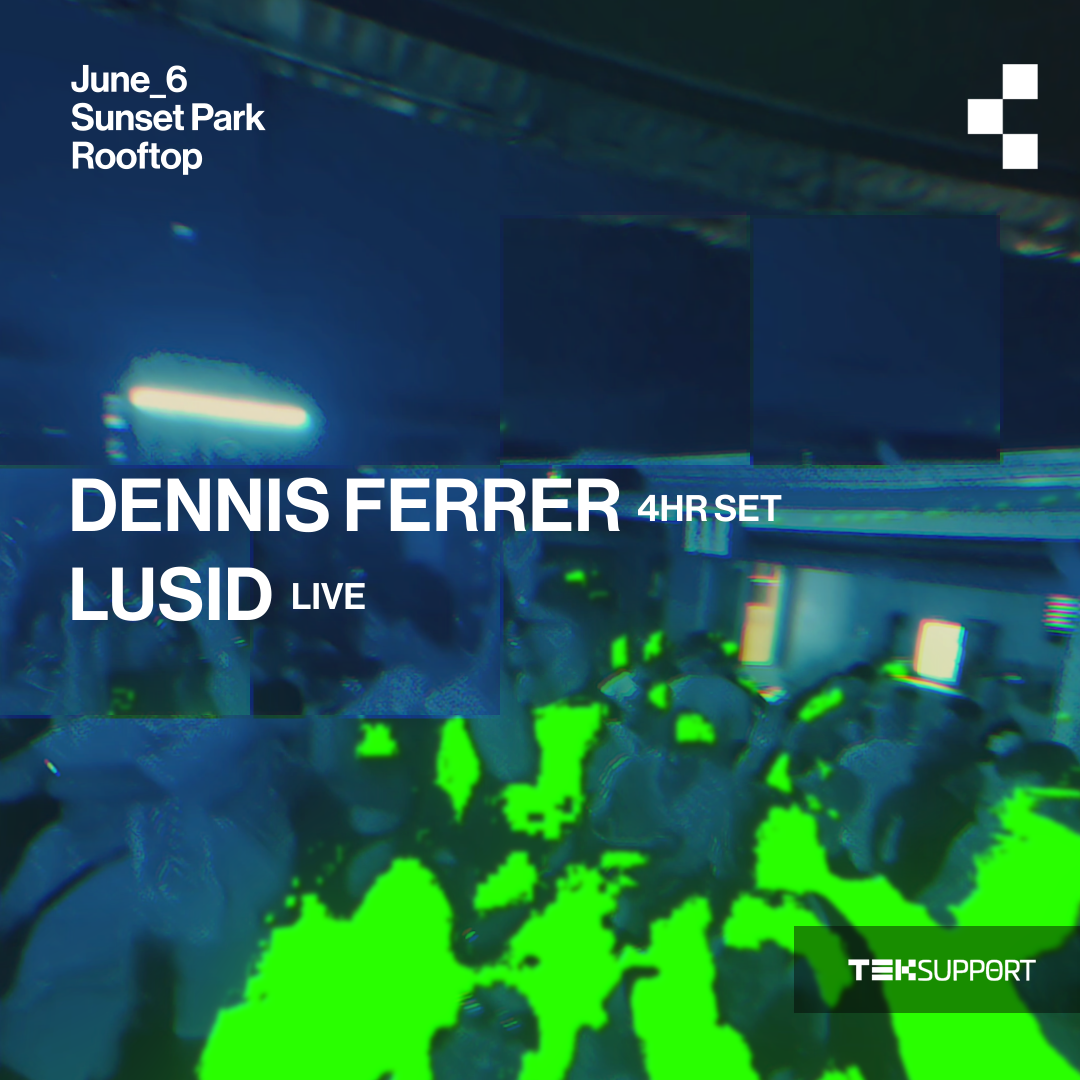 Teksupport: Dennis Ferrer (4 hr set)